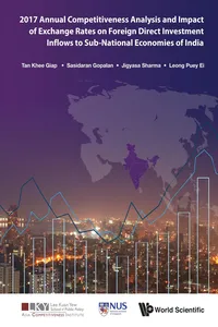 2017 Annual Competitiveness Analysis and Impact of Exchange Rates on Foreign Direct Investment Inflows to Sub-National Economies of India_cover