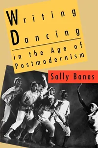 Writing Dancing in the Age of Postmodernism_cover