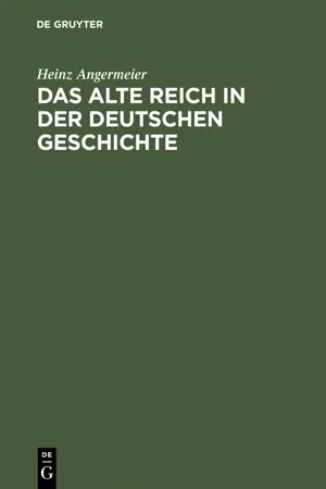 Das alte Reich in der deutschen Geschichte