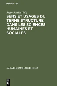 Sens et usages du terme structure dans les sciences humaines et sociales_cover