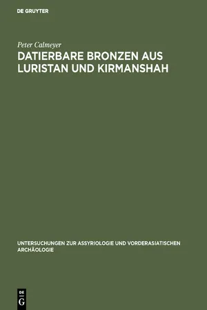 Datierbare Bronzen aus Luristan und Kirmanshah