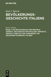 Die Bevölkerung der Republik Venedig, des Herzogtums Mailand, Piemonts, Genuas, Corsicas und Sardiniens. Die Gesamtbevölkerung Italiens_cover