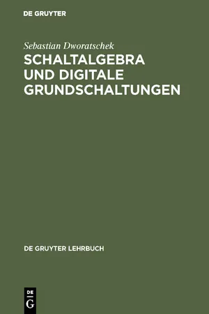 Schaltalgebra und digitale Grundschaltungen