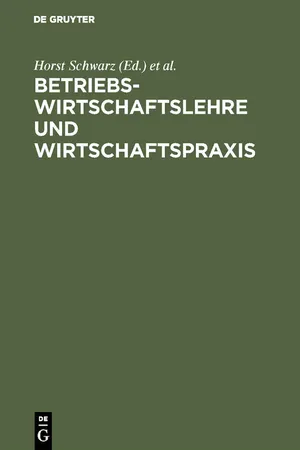 Betriebswirtschaftslehre und Wirtschaftspraxis