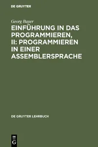 Einführung in das Programmieren, II: Programmieren in einer Assemblersprache_cover