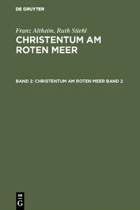 Franz Altheim; Ruth Stiehl: Christentum am Roten Meer. Band 2_cover