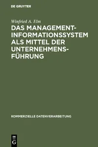 Das Management-Informationssystem als Mittel der Unternehmensführung_cover