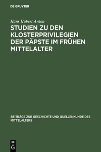 Studien zu den Klosterprivilegien der Päpste im frühen Mittelalter_cover