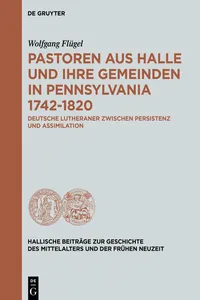 Pastoren aus Halle und ihre Gemeinden in Pennsylvania 1742-1820_cover