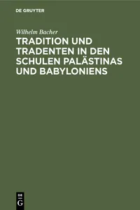 Tradition und Tradenten in den Schulen Palästinas und Babyloniens_cover