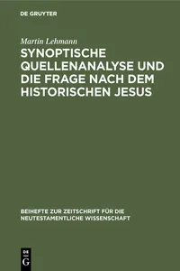 Synoptische Quellenanalyse und die Frage nach dem historischen Jesus_cover