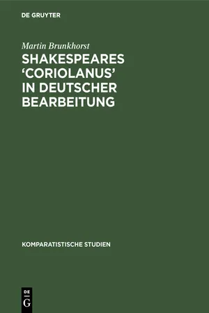 Shakespeares 'Coriolanus' in deutscher Bearbeitung