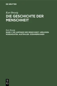 Die Anfänge der Menschheit. Urrassen. Nordasiaten. Australier. Südamerikaner_cover