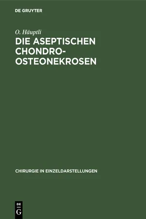 Die aseptischen Chondro-Osteonekrosen