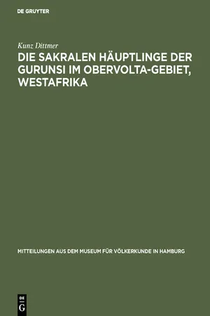 Die sakralen Häuptlinge der Gurunsi im Obervolta-Gebiet, Westafrika