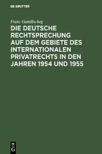 Die deutsche Rechtsprechung auf dem Gebiete des internationalen Privatrechts in den Jahren 1954 und 1955_cover