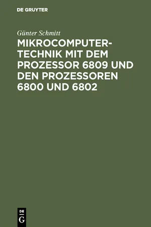 Mikrocomputertechnik mit dem Prozessor 6809 und den Prozessoren 6800 und 6802