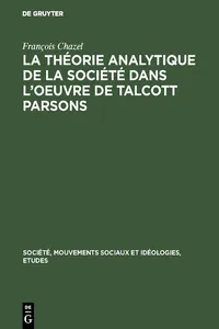 La théorie analytique de la société dans l'oeuvre de Talcott Parsons_cover