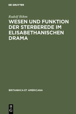 Wesen und Funktion der Sterberede im elisabethanischen Drama