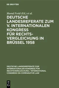 Deutsche Landesreferate zum V. Internationalen Kongreß für Rechtsvergleichung in Brüssel 1958_cover