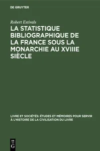 La statistique bibliographique de la France sous la monarchie au XVIIIe siècle_cover