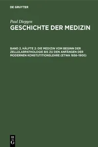 Die Medizin vom Beginn der Zellularpathologie bis zu den Anfängen der modernen Konstutitionslehre_cover