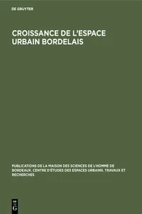 Croissance de l'espace urbain bordelais_cover