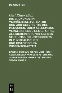 Der Süd-Osten von Hoch-Asien, dessen Wassersysteme und Gliederungen gegen Osten und Süden_cover