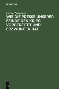 Wie die Presse unserer Feinde den Krieg vorbereitet und erzwungen hat_cover