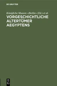 Vorgeschichtliche Altertümer Aegyptens_cover