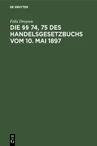 Die §§ 74, 75 des Handelsgesetzbuchs vom 10. Mai 1897_cover