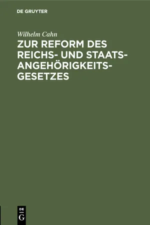 Zur Reform des Reichs- und Staatsangehörigkeitsgesetzes