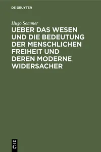 Ueber das Wesen und die Bedeutung der menschlichen Freiheit und deren moderne Widersacher_cover