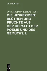 Die Hesperiden: Blüthen und Früchte aus der Heimath der Poesie und des Gemüths, I._cover