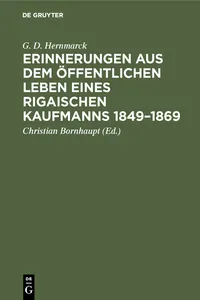 Erinnerungen aus dem öffentlichen Leben eines Rigaischen Kaufmanns 1849–1869_cover