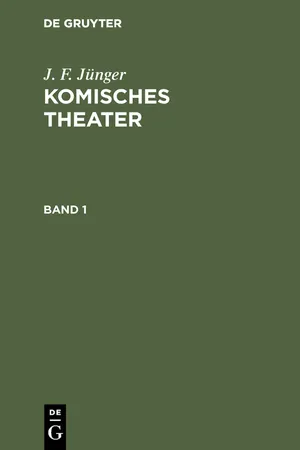 J. F. Jünger: Komisches Theater. Band 1