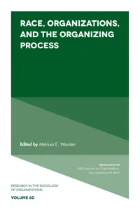 Race, Organizations, and the Organizing Process_cover