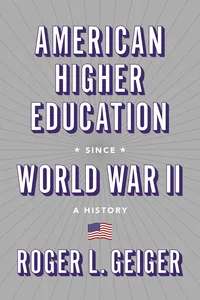 American Higher Education since World War II_cover