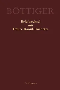 Karl August Böttiger – Briefwechsel mit Désiré Raoul-Rochette_cover