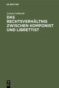Das Rechtsverhältnis zwischen Komponist und Librettist_cover