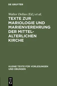 Texte zur Mariologie und Marienverehrung der mittelalterlichen Kirche_cover