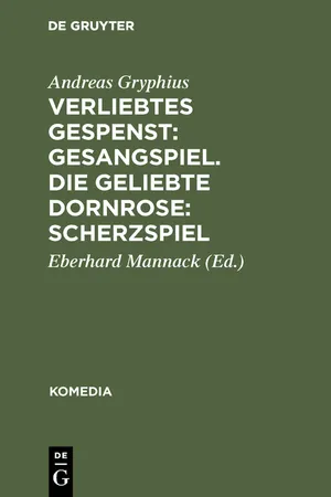 Verliebtes Gespenst: Gesangspiel. Die geliebte Dornrose: Scherzspiel