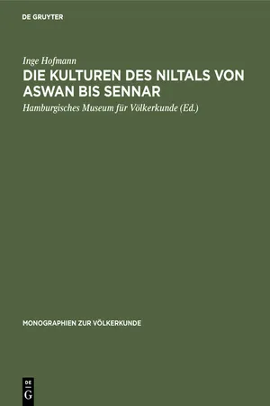 Die Kulturen des Niltals von Aswan bis Sennar