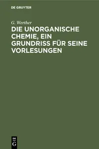 Die unorganische Chemie, ein Grundriss für seine Vorlesungen_cover