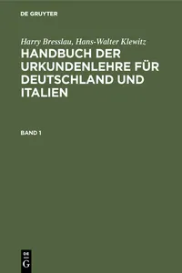 Harry Bresslau; Hans-Walter Klewitz: Handbuch der Urkundenlehre für Deutschland und Italien. Band 1_cover