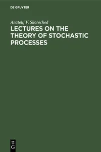 Lectures on the Theory of Stochastic Processes_cover