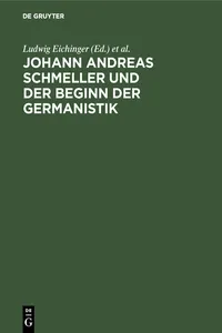 Johann Andreas Schmeller und der Beginn der Germanistik_cover