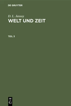 D. L. Jassoy: Welt und Zeit. Teil 3