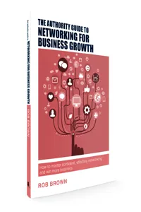 The Authority Guide to Networking for Business Growth_cover