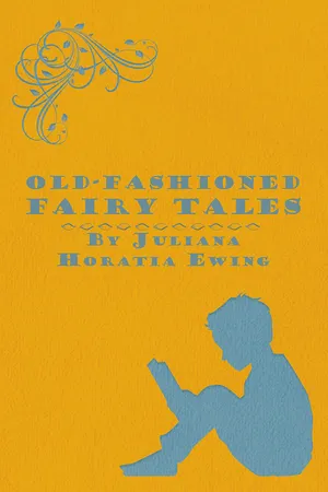 Old-Fashioned Fairy Tales